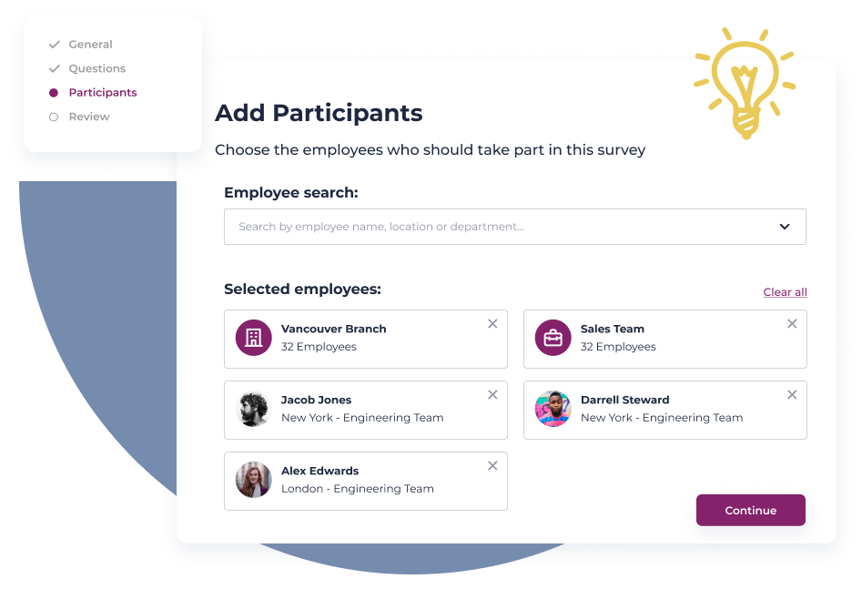 easily develop custom engagement surveys
